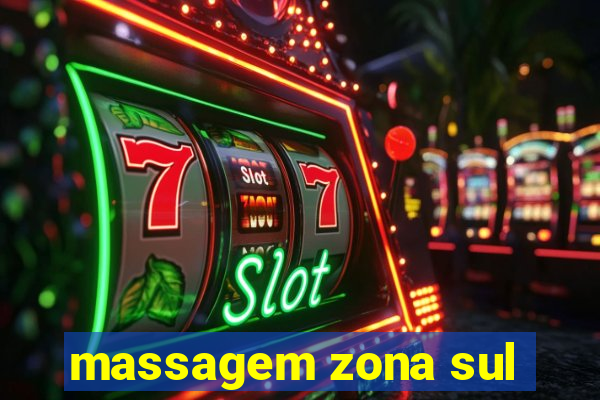 massagem zona sul